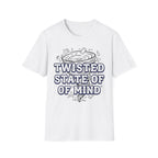 Twisted State Of Mind T-Shirt