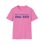 Howl Back T-Shirt