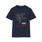 Dreams Chasing Me T-Shirt