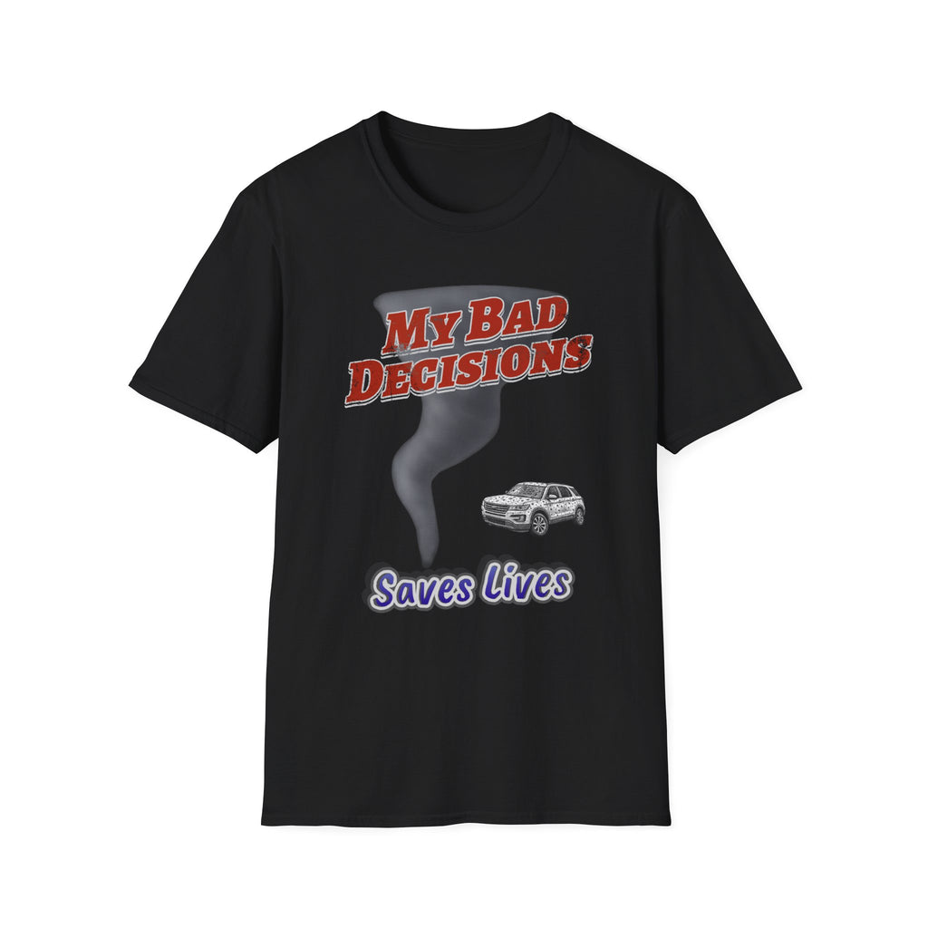 My Bad Decisions T-Shirt