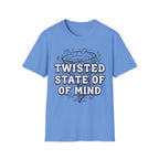 Twisted State Of Mind T-Shirt
