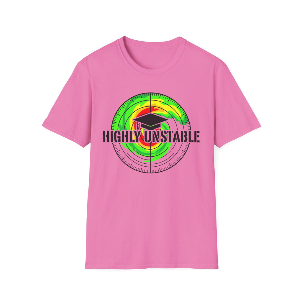 Highly Unstable Grad T-Shirt