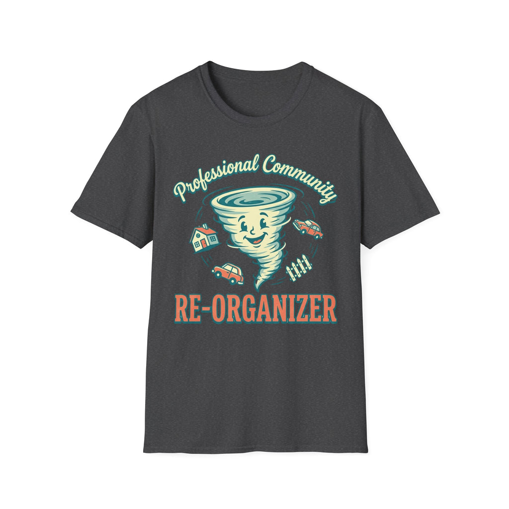 Community Re-Organizer T-Shirt