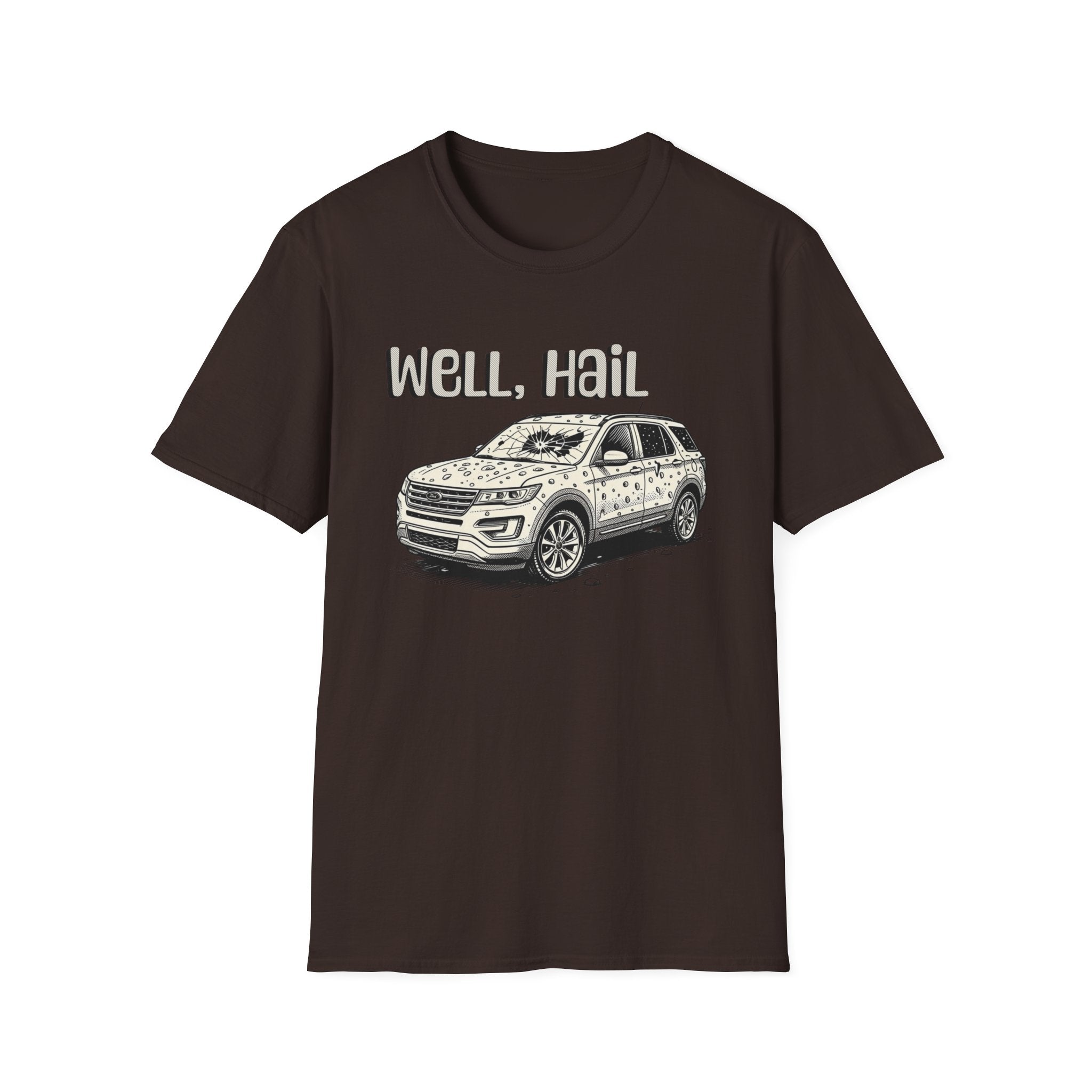 Well, Hail T-Shirt