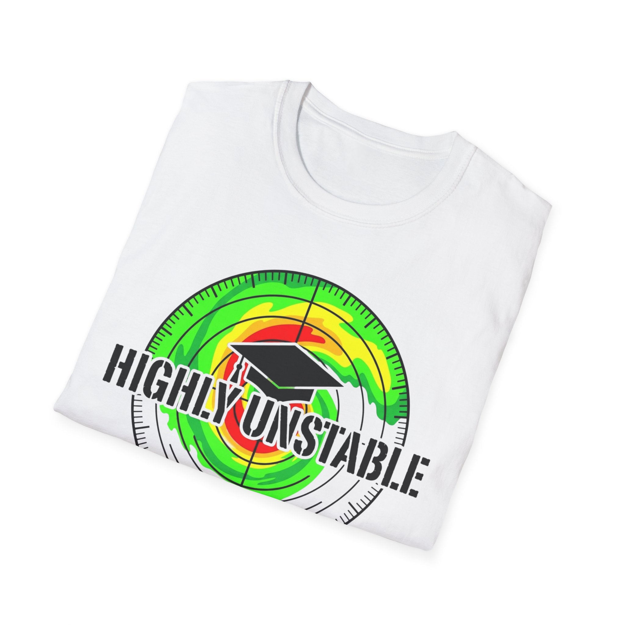 Highly Unstable Grad T-Shirt